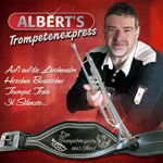 Albert's Trompetenexpress - Albert's Trompetenexpress - Auf'i auf die Lärchenalm ...