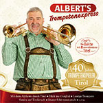 Albert's Trompetenexpress - 40 Jahre Trompetenspieler aus Tirol